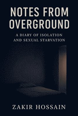 Zakir Hossain - Notes from Overground, Häftad