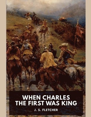 When Charles the First Was King