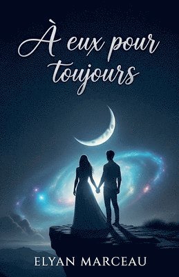 Elyan Marceau, Elyan marceau - À eux pour toujours, Häftad