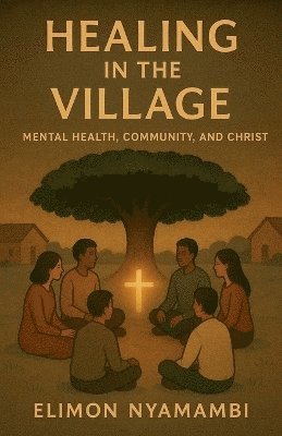 Healing in the Village