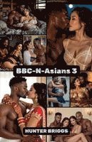 Hunter Briggs - Bbc-n-Asians 3, Häftad