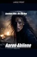 Aaron Abilene - Survivor Files, Häftad. Tillgänglighet: Lägg i varukorg
