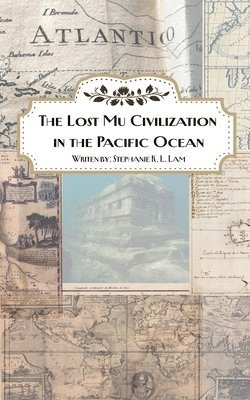 Lost Mu Civilization in the Pacific Ocean