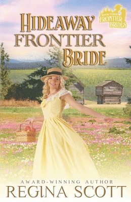 Regina Scott - Hideaway Frontier Bride, Häftad