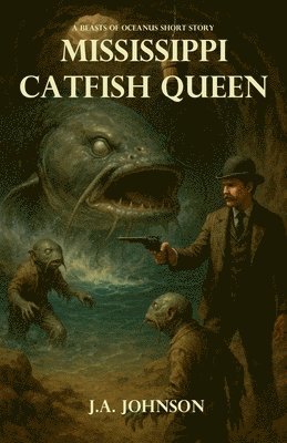 J a Johnson - Mississippi Catfish Queen, Häftad