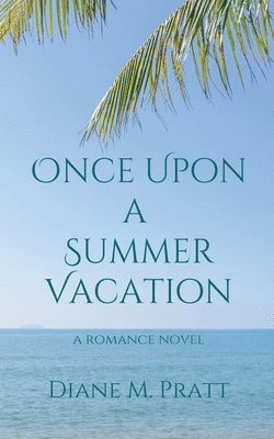 Once Upon a Summer Vacation