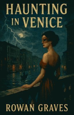 Haunting in Venice