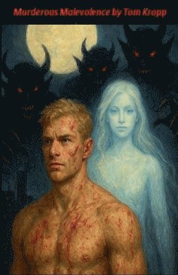Murderous Malevolence