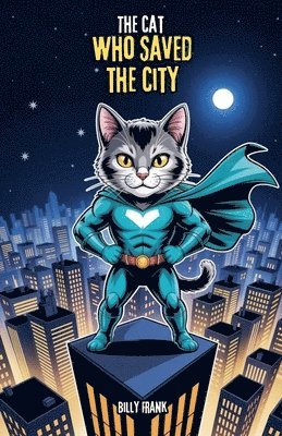 Cat Who Saved the City