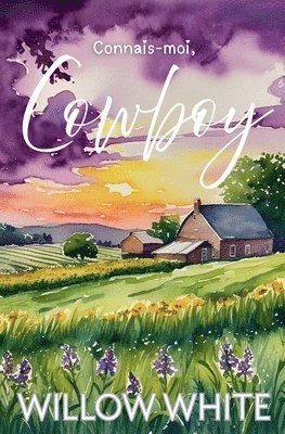 Willow White - Connais-moi, Cowboy, Häftad