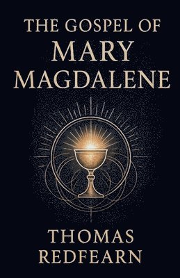 Thomas Redfearn - Gospel Of Mary Magdalene, Häftad
