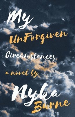 My UnForgiven Circumstances