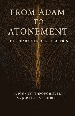 From Adam to Atonement: The Character of Redemption