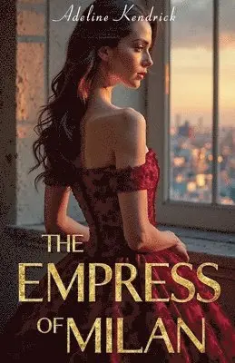 Adeline Kendrick - Empress of Milan, Häftad. Tillgänglighet: Lägg i varukorg