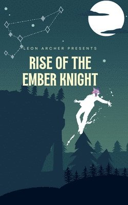 Leon Archer - Rise of the Ember Knight, Häftad