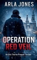 Arla Jones - Operation Red Veil, Häftad