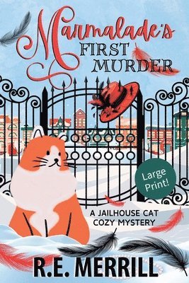 R E Merrill - Marmalade's First Murder, Häftad