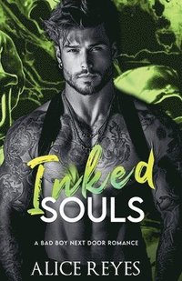 bokomslag Inked Souls: A Bad Boy Next Door Romance