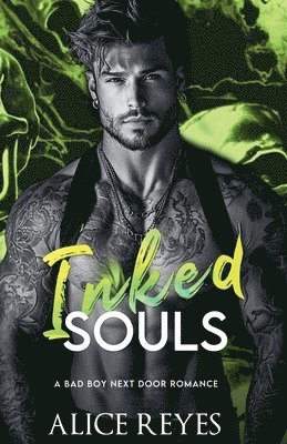 bokomslag Inked Souls: A Bad Boy Next Door Romance