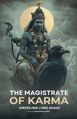The Magistrate of Karma: Unveiling Lord Shani