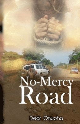 No-Mercy Road