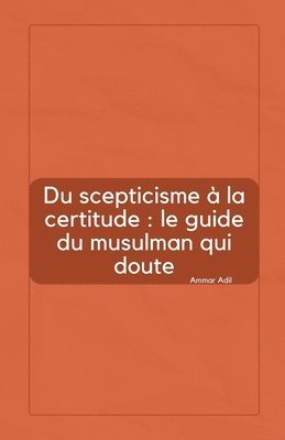 Du scepticisme à la certitude
