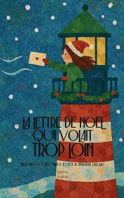 Lettre de Noël Qui Volait Trop Loin