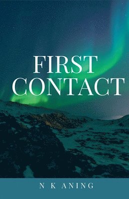 N K Aning - First Contact, Häftad
