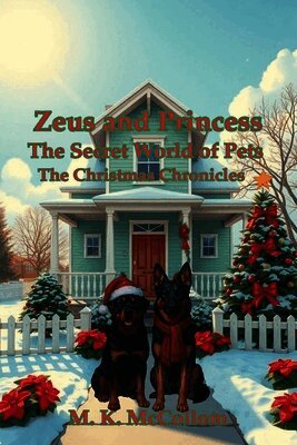 Zeus and Princess': Secret World of Pets: The Christmas Chronicles