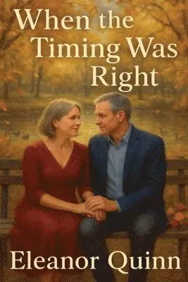 Eleanor Quinn - When the Timing Was Right, Häftad. Tillgänglighet: Lägg i varukorg