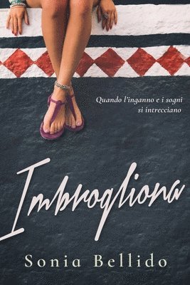 Sonia Bellido - Imbrogliona, Häftad