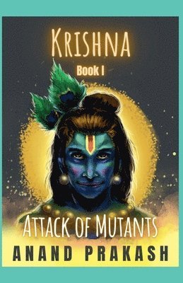 Anand Prakash - Attack of Mutants, Häftad