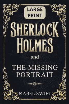 Sherlock Holmes and The Missing Portrait