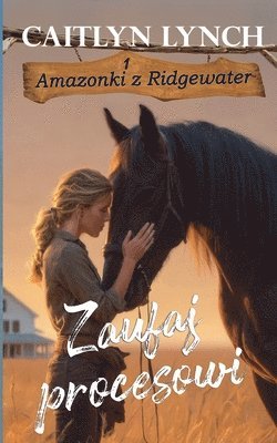 Caitlyn Lynch - Zaufaj procesowi, Häftad