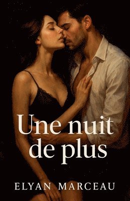 Elyan Marceau, Elyan marceau - nuit de plus, Häftad