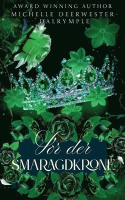 Vor der Smaragdkrone