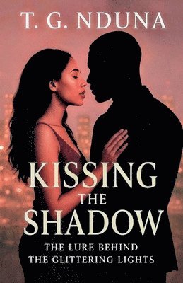Kissing The Shadow