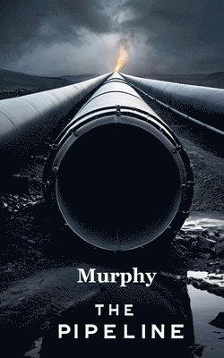 Murphy - Pipeline, Häftad