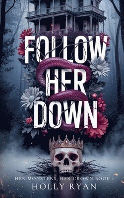 Follow Her Down
