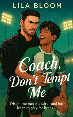 Coach, Don't Tempt Me
