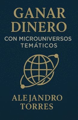 Ganar Dinero con Microuniversos Temáticos