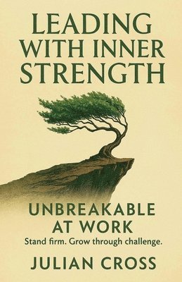 Leading with Inner Strength