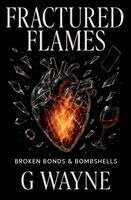 G Wayne - Fractured Flames, Häftad