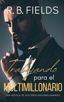 Trabajando para el Multimillonario