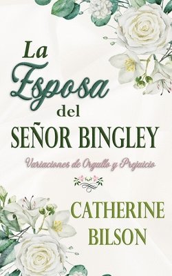 Catherine Bilson - Esposa del Señor Bingley, Häftad