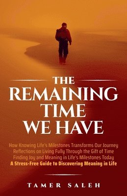 The Remaining Time We Have