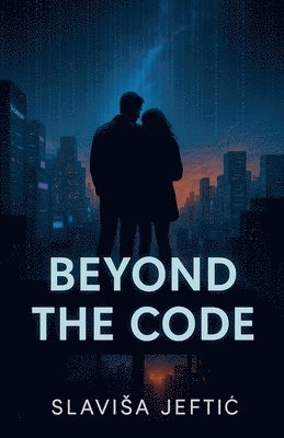 Slavisa Jeftic - Beyond The Code, Häftad