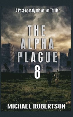 The Alpha Plague 8