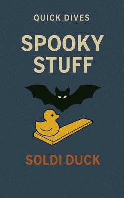 Dennis Santaniello, Soldi Duck - Spooky Stuff, Häftad