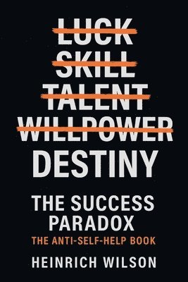 Heinrich Wilson - Success Paradox, Häftad